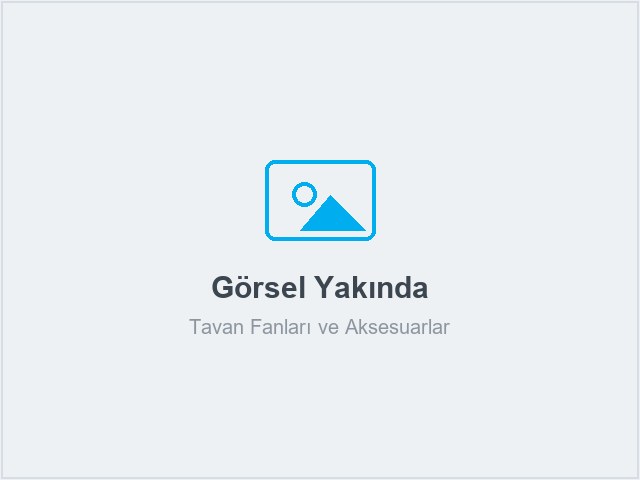 Tavan Fanları ve Aksesuarlar